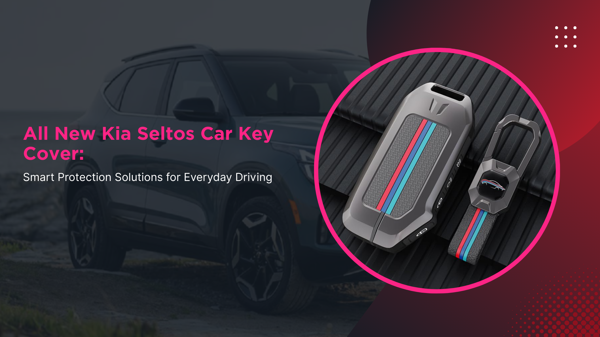 All New Kia Seltos Car Key Cover – Smart Protection for Everyday ...